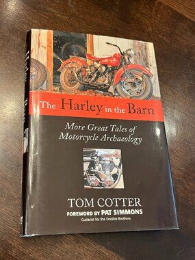 BOOK The Harley in the Barn 40+ Tales of Motorcycle Archaeology Hardcover